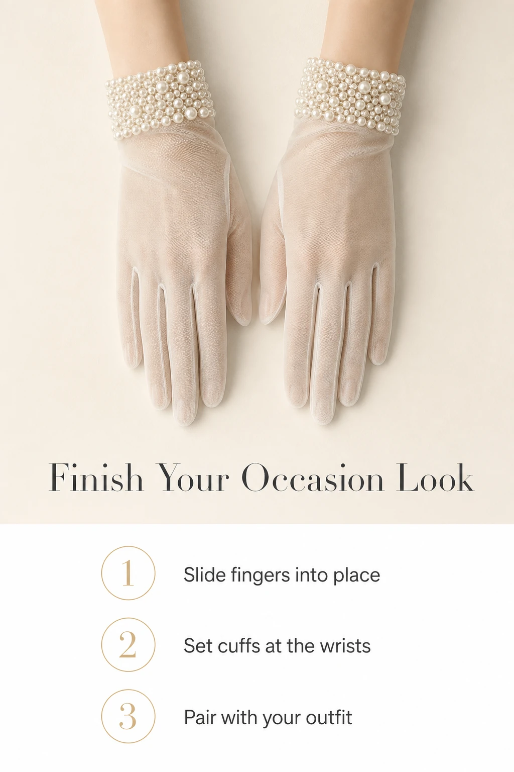 Worn pair of gloves shown beside written steps for placing the cuffs at the wrists
