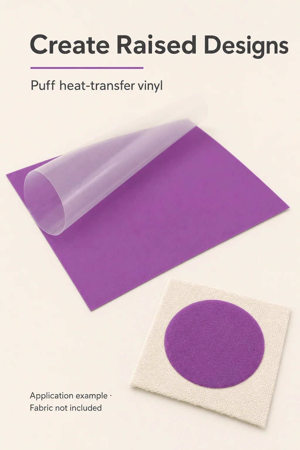 Purple puff HTV sheet beside a purple circle on cream fabric, illustrating a raised design; fabric is not included.