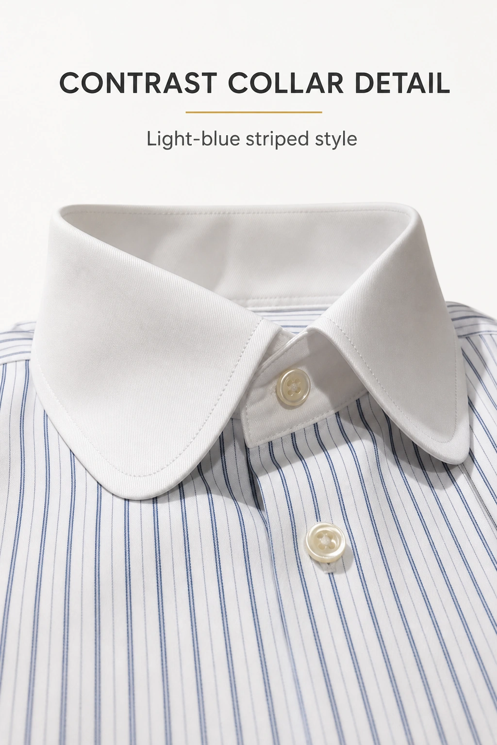 Contrast detail of the smooth rounded white collar over fine light blue shirt stripes