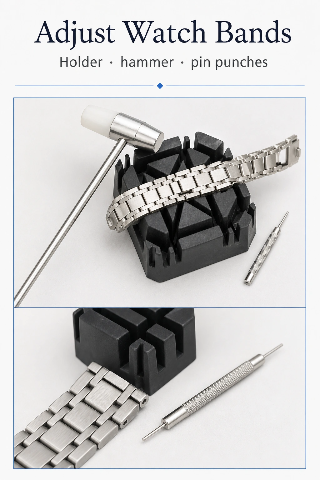Watch band adjustment with a case holder, hammer and pin punch