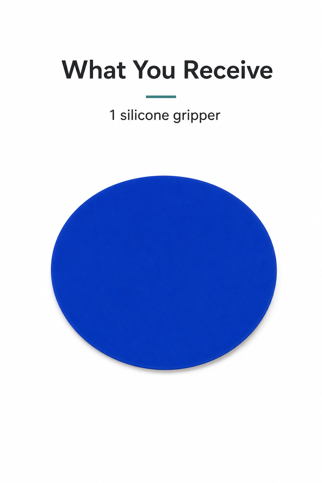One silicone gripper pad shown alone beside the text “1 silicone gripper”.